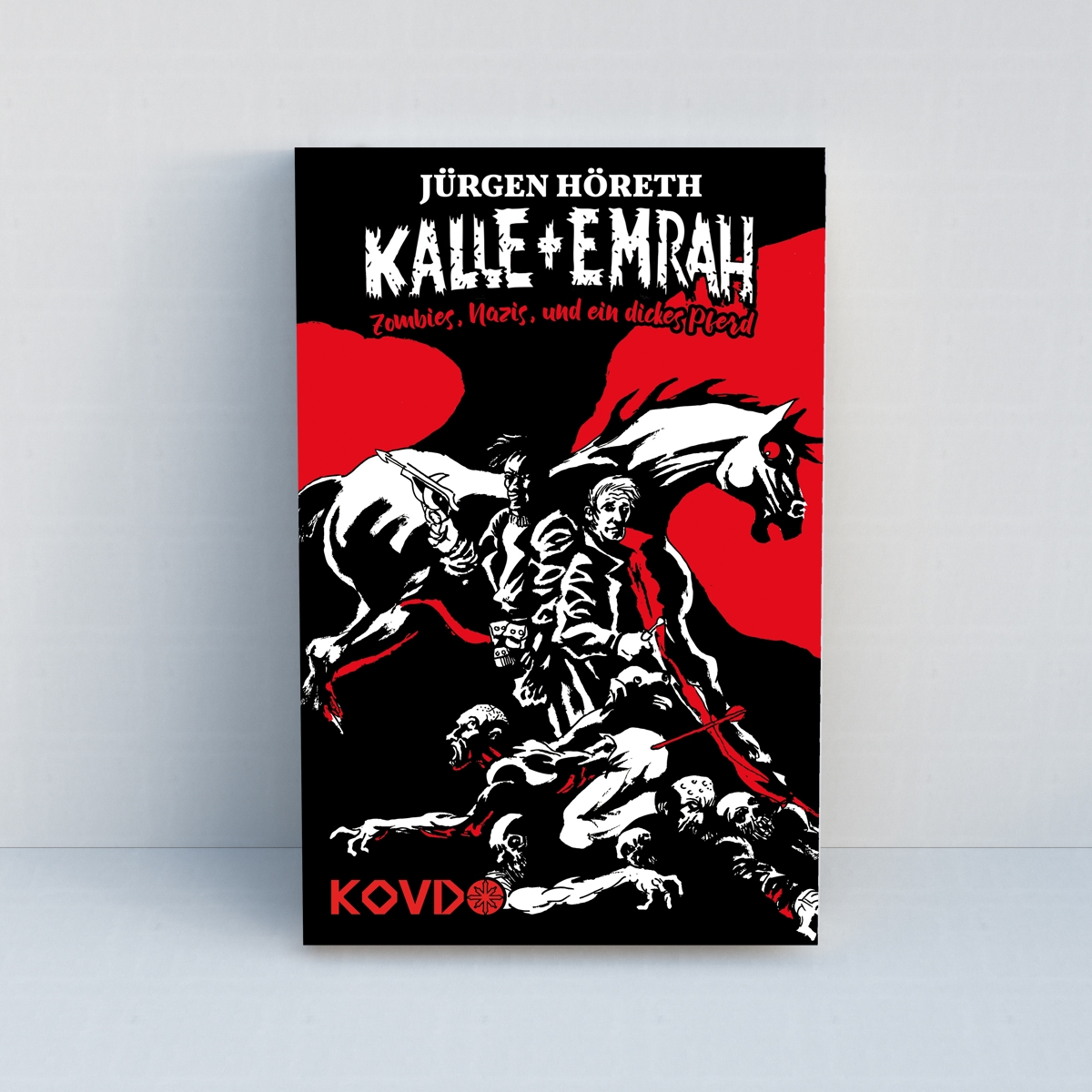 Kalle + Emrah - Zombies, Nazis und ein dickes Pferd von Jürgen Höreth - Standard Edition